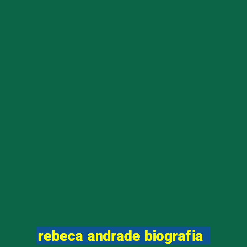 rebeca andrade biografia